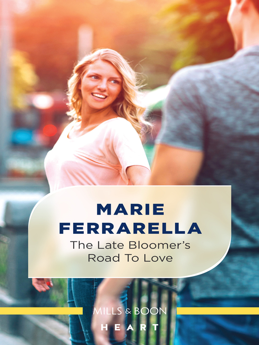 Title details for The Late Bloomer's Road to Love by Marie Ferrarella - Available